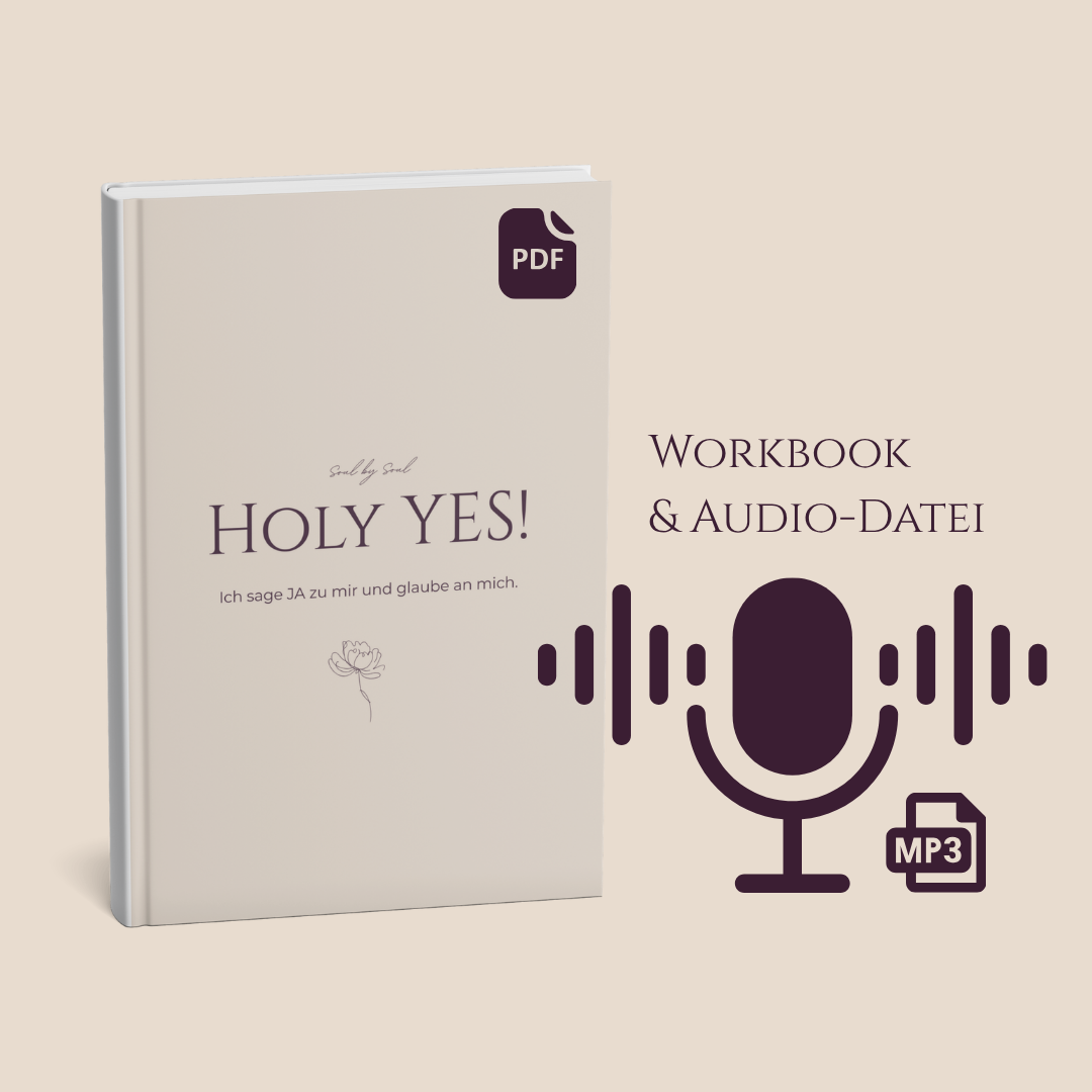 Online Kurs - HOLY YES! Ich sage JA zu mir und glaube an mich. (kostenlos)